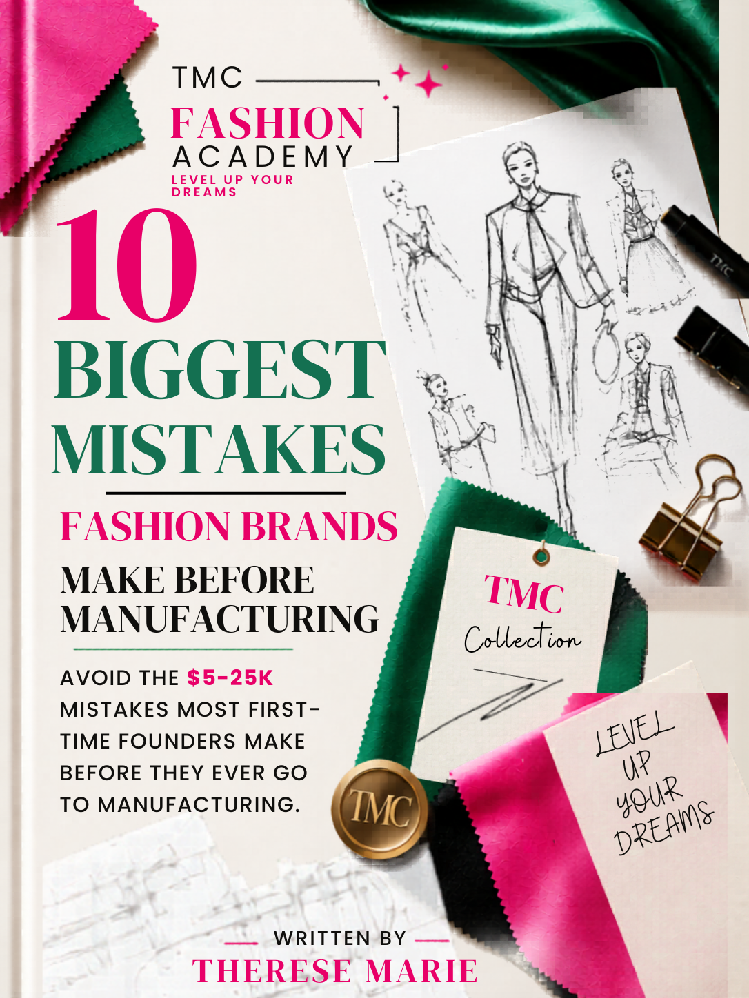 10 Biggest Mistakes Fashion Brands Make Before Manufacturing — TMC Fashion Academy ebook cover